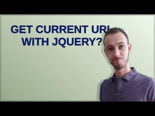 Get current URL with jQuery?