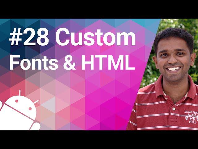 Android Tutorial 28 - TextView, Custom Fonts and HTML