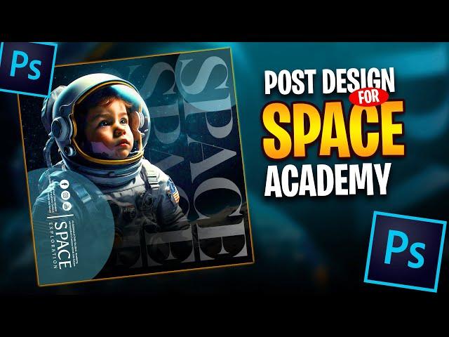 Space Academy Social Media Post Graphic Design Adobe Photoshop Tutorial