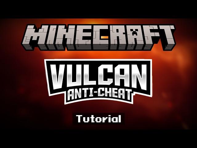 A Complete Guide to the Vulcan Anti-Cheat Plugin