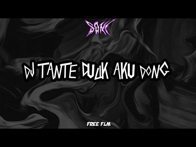 DJ TANTE CULIK AKU DONG VIRAL TIK TOK ||FREE FLM