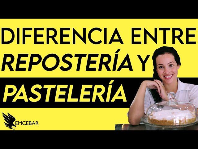 Diferencia Entre Pastelería Y Repostería