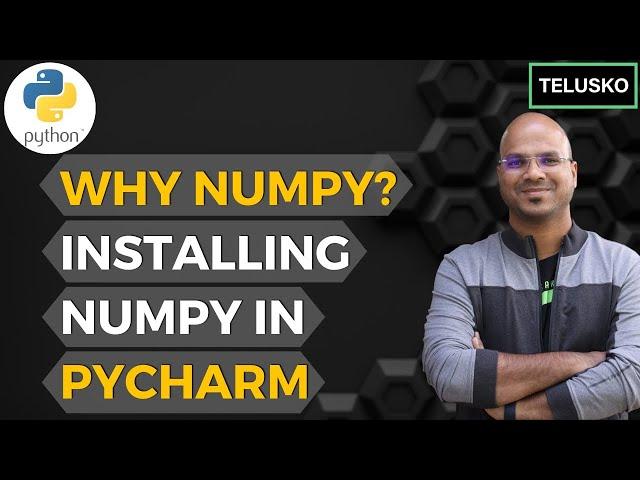 #28 Python Tutorial for Beginners | Why Numpy? Installing Numpy in Pycharm