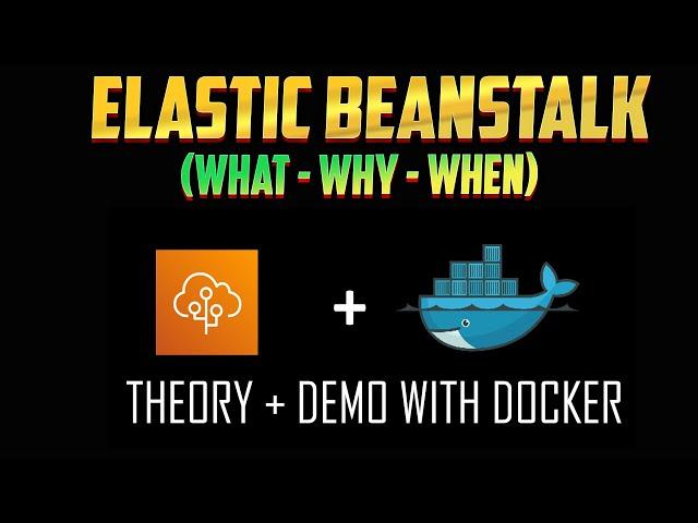 Amazon Elastic Beanstalk - Theory and Demo