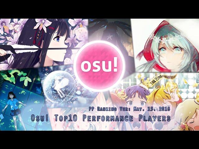 Osu! Top 10 Performance Players (May 15. 2016)