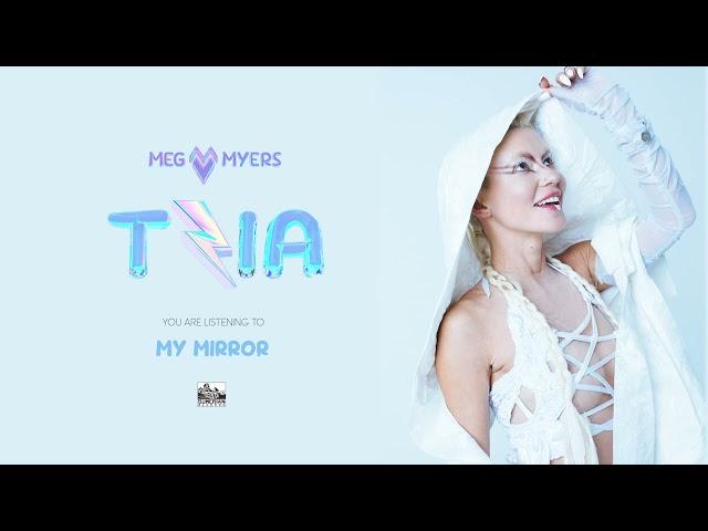 MEG MYERS - MY MIRROR