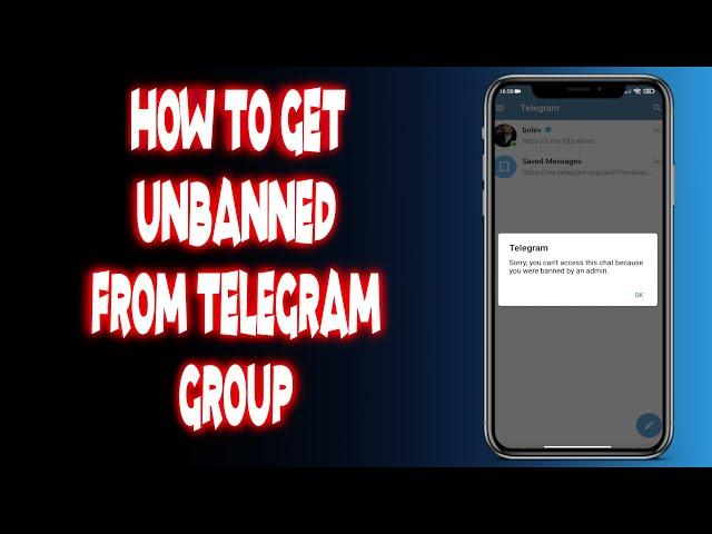 How to get unbanned from telegram group?