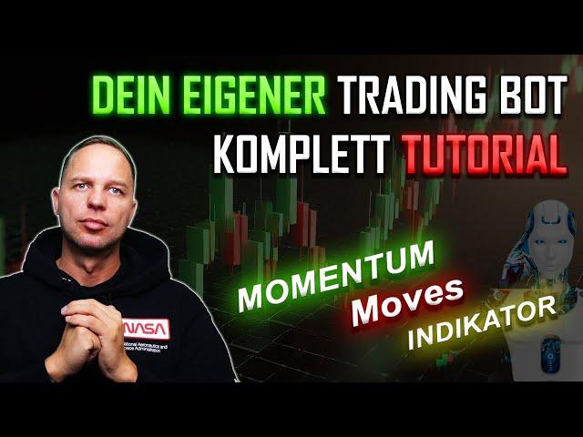 So erstellst du deinen eigenen Crypto Trading Bot  Komplett Tutorial | Momentum Moves