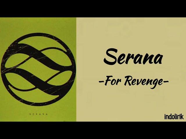 For Revenge - Serana | Lirik Lagu