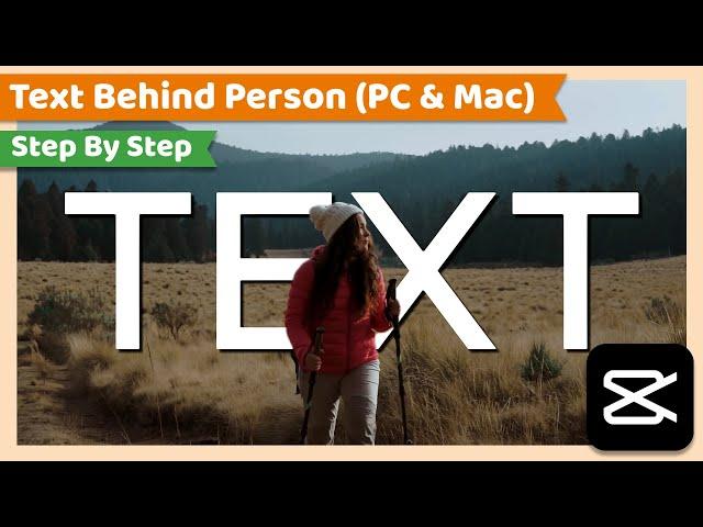 Add Text Behind Person Effect | CapCut PC Tutorial