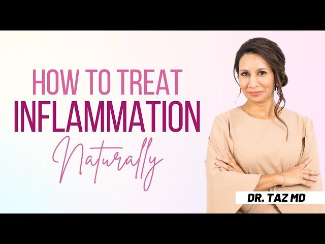 How to Treat Inflammation Naturally