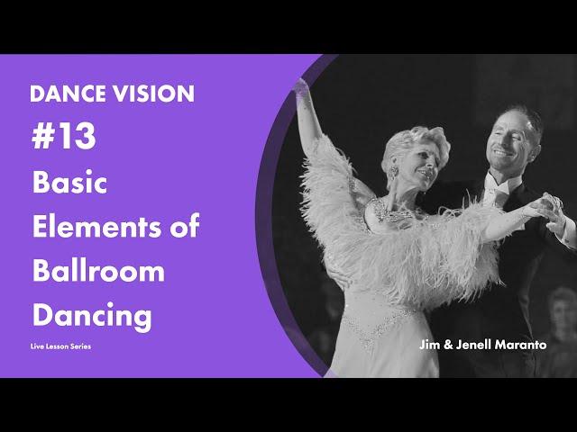 Basic Elements of Ballroom Dancing with Jim & Jenell Maranto