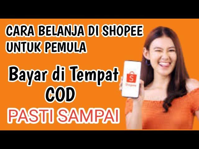 TUTORIAL BELANJA DI SHOPEE COD | CARA BELANJA DI SHOPEE BAYAR DI TEMPAT