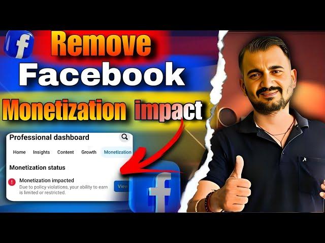 How to Remove Facebook Monetization impact | Facebook Monetization impacted ko kaise hataye |