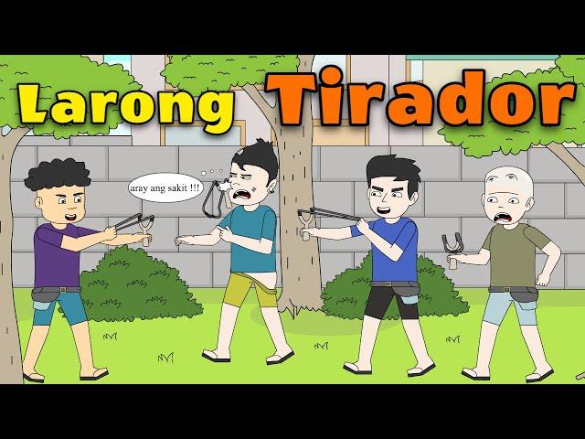 Larong Tirador  | Pinoy Animation