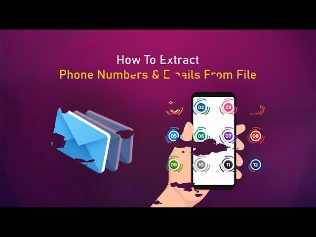 How to extract Phone numbers and emails from file?  Email and Phone Extractor Files Software