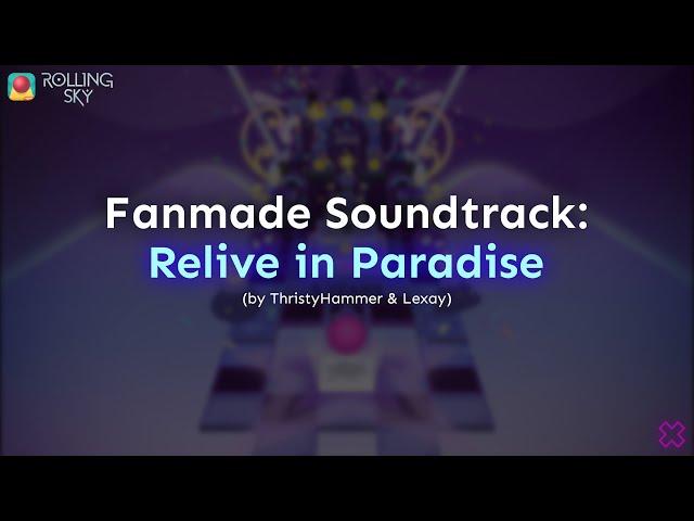 ThristyHammer & Lexay - Relive in Paradise (Fanmade Soundtrack)