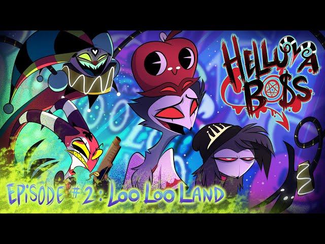 HELLUVA BOSS - Loo Loo Land // S1: Episode 2