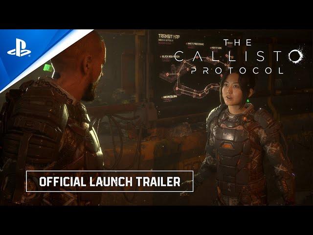 The Callisto Protocol - Official Launch Trailer | PS5 & PS4 Games