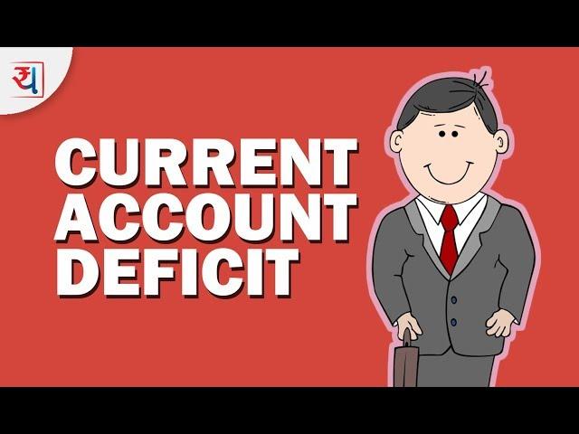 What is Current Account Deficit? | Current Account Deficit calculation with example | CAD financing