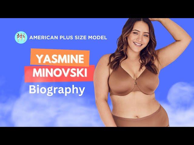 Yasmine Minovski  US Curvy Plus Size Model | Swimwear Model | Biography, Age, Carrer & Lifestyle