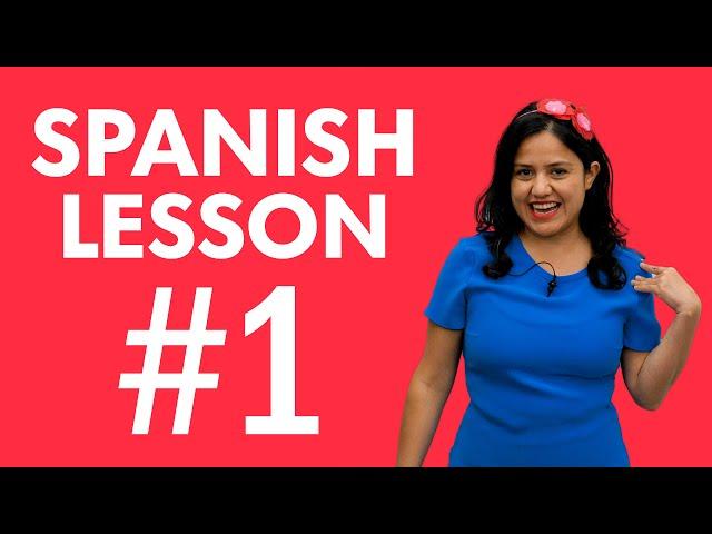 Spanish Lesson 1: Start Speaking in 10 Minutes!