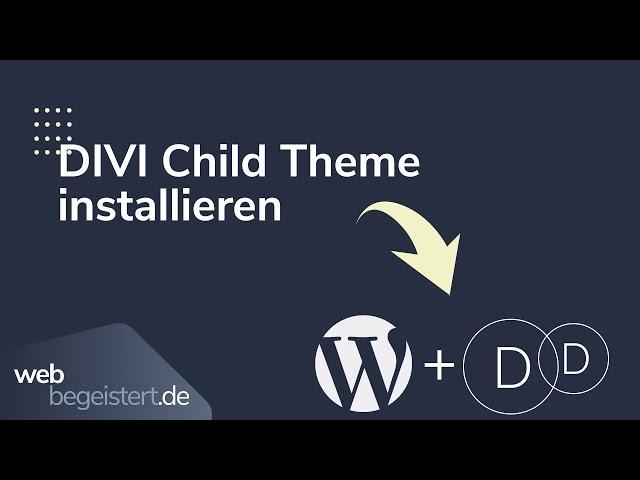 Divi Child Theme erstellen und installieren