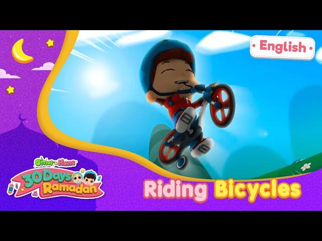 Riding Bicycles | 30 Days Ramadan | Omar & Hana English