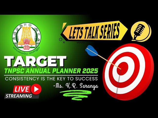 TARGET | TNPSC Annual Planner 2025 - Consistency is the key | Let ’s Talk Series | Ms. Saranya.K.R