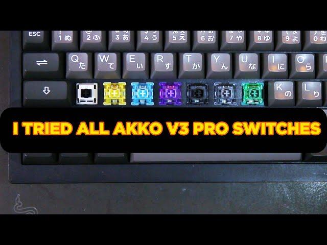 I tried EVERY AKKO V3 PRO switches, here is the truth...