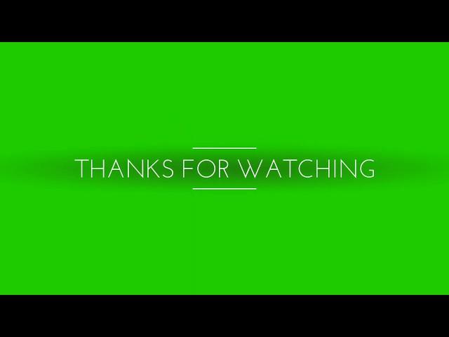 Thanks for watching green screen text animation