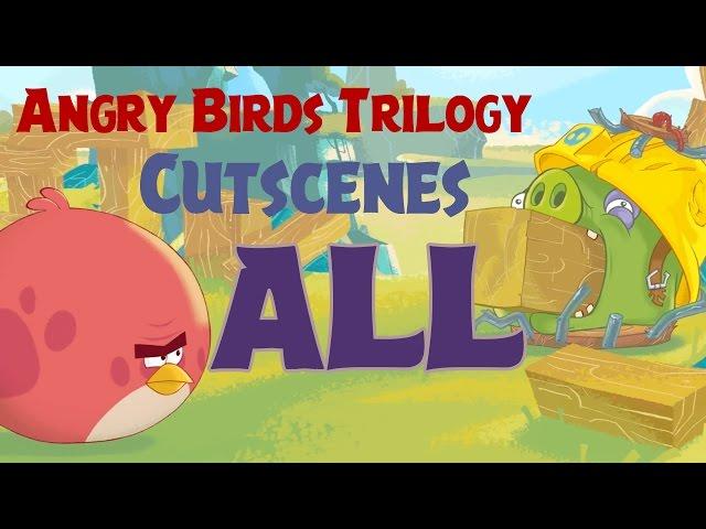 Angry Birds Trilogy All Cutscenes