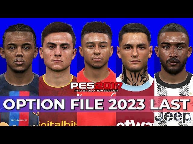 PES 2017 Option File Season 2022/23 | For All Patch