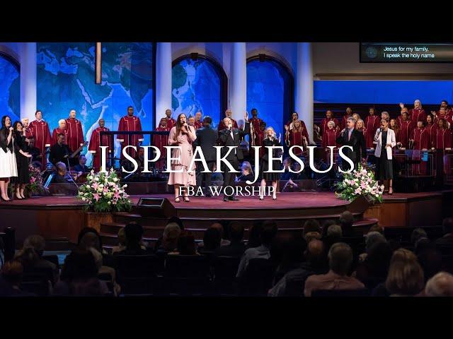 I Speak Jesus | FBA Worship