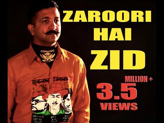 ZID, PAGALPAN ZAROORI HAI by Commandos Mentor /Chief Commando Trainer & MITTI SYSTEM Inventor