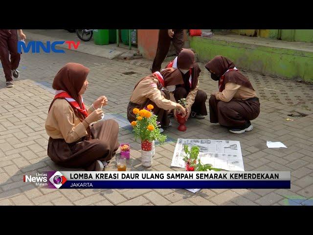 KREATIF! Lomba Kreasi Daur Ulang Sampah Semarak Kemerdekaan #LintasiNewsMalam 16/08