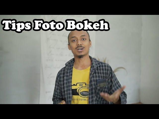 Tips Foto Bokeh Untuk Pemula - Tips Fotografi