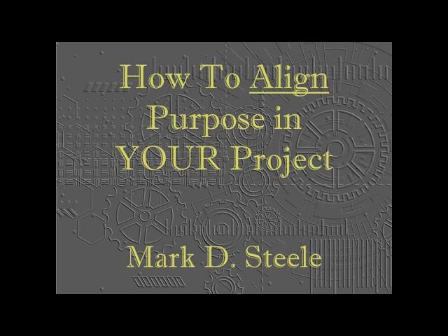 02 - How To Align Project Purpose