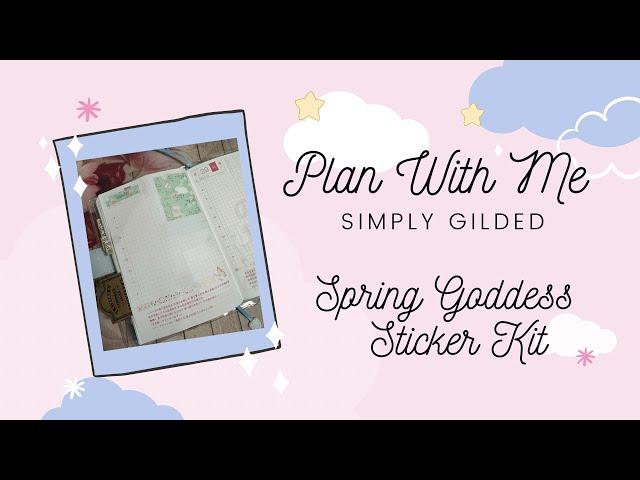 PLAN WITH ME | Simply Gilded Box Stickers | Spring Goddess Sticker Kit