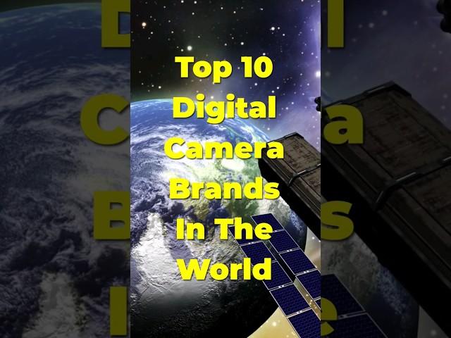 Top 10 Digital Camera Brands In The World #shorts