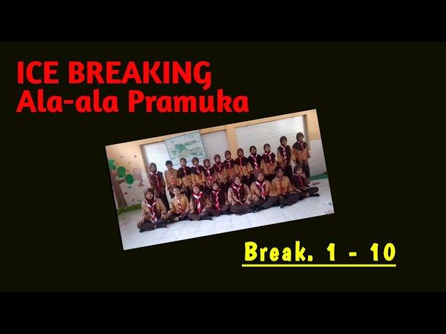 Ice breaking ala Pramuka