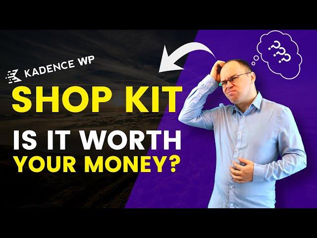 Kadence Shop Kit 2.0 Full Tutorial - Is It Worth Your Money?