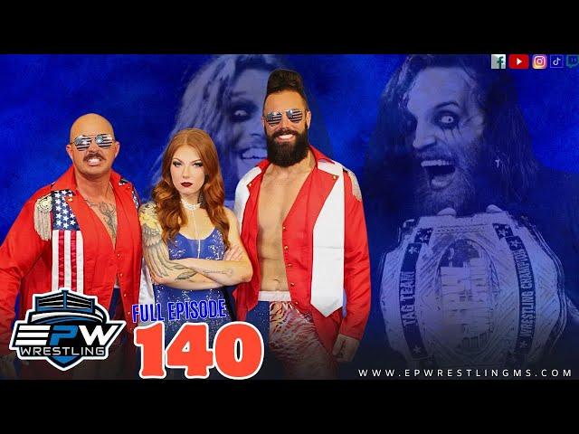 EPW Wrestling Episode #140 | BRAND NEW Tag Team plus SURPRISING Returns!