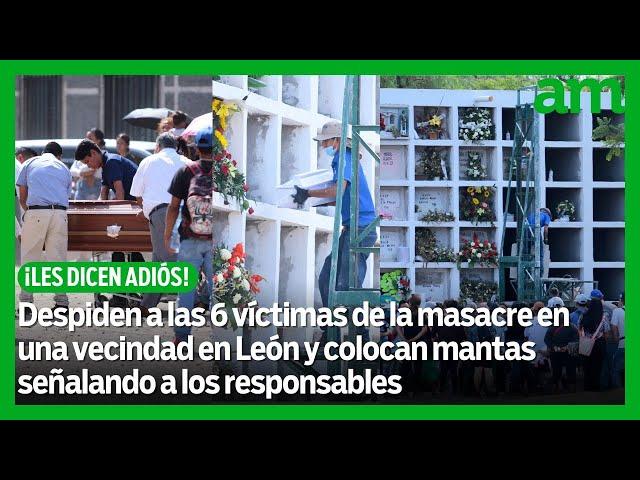 Despiden a las 4 mujeres y los 2 bebés que murieron en la masacre de una vecindad en León