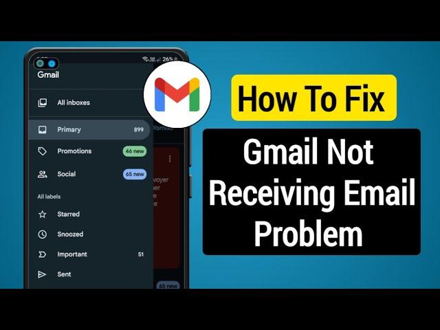 How To Fix Gmail Not Receiving Emails - 2024 || Can't Recive Emails on Gmail