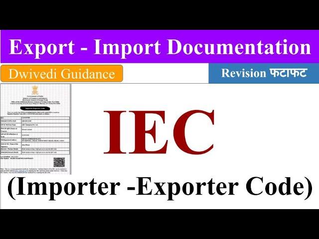 IEC, Importer Exporter Code, IEC code, Export Import Documentation, IEC dgft, import export code