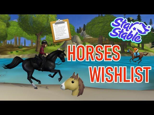 Star Stable | HORSES WISHLIST 