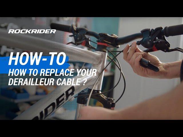 TUTO  How to replace your derailleur cable? By ROCKRIDER