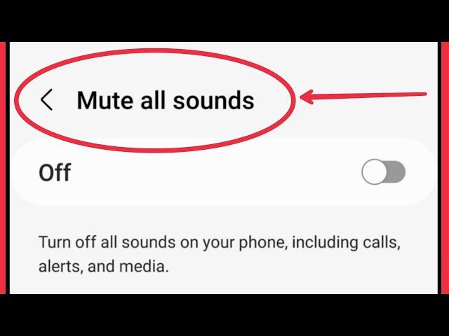 Mute All Sound in Samsung Phones