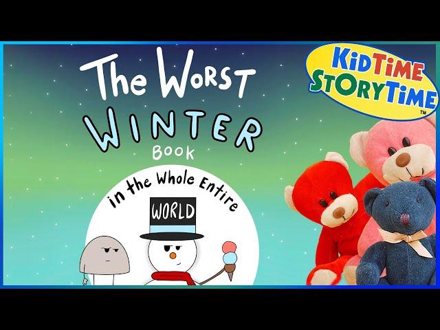 The WORST WINTER book in the WHOLE Entire World | winter story read aloud | funny read aloud